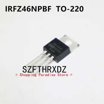 SZFTHRXDZ 10шт 100% новый импортный оригинальный IRFZ46NPBF IRFZ46N TO-220 полевой транзистор N ditch 55V 53A